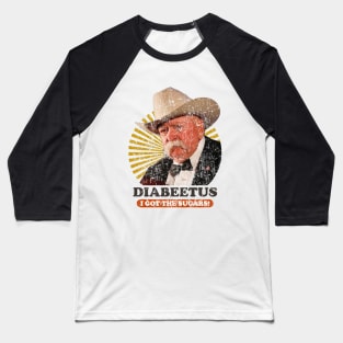 RETRO DIABEETUS I GOT THE SUGARS! Baseball T-Shirt